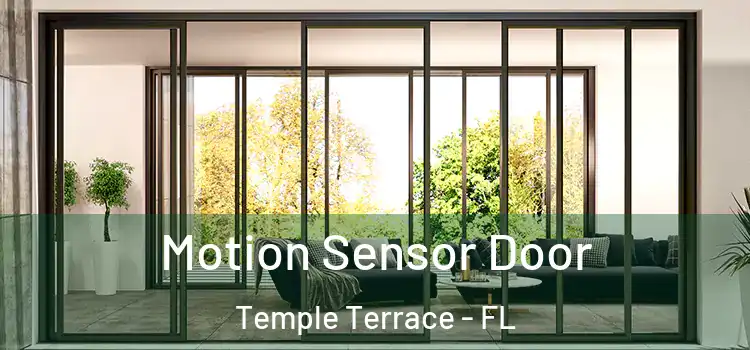 Motion Sensor Door Temple Terrace - FL